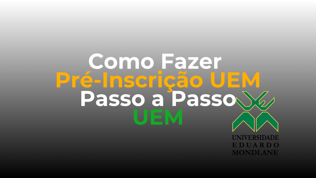 Como Fazer Pré-Inscrição UEM 2026 Passo a Passo