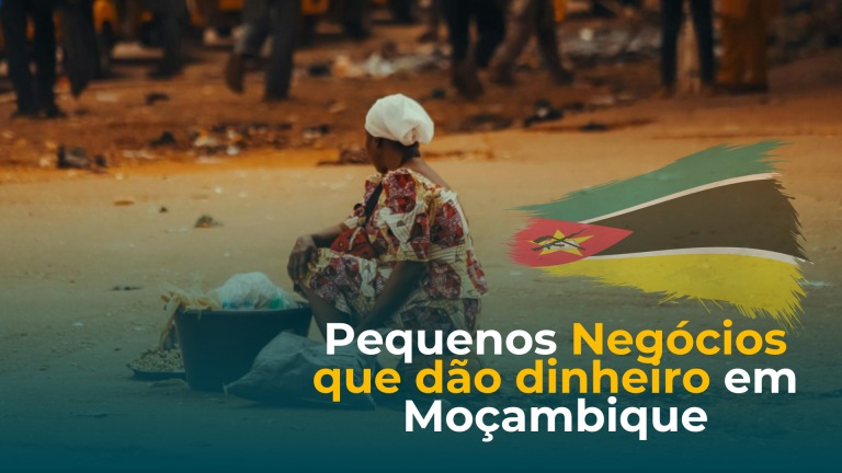 Pequenos Negócios que dão dinheiro em Moçambique