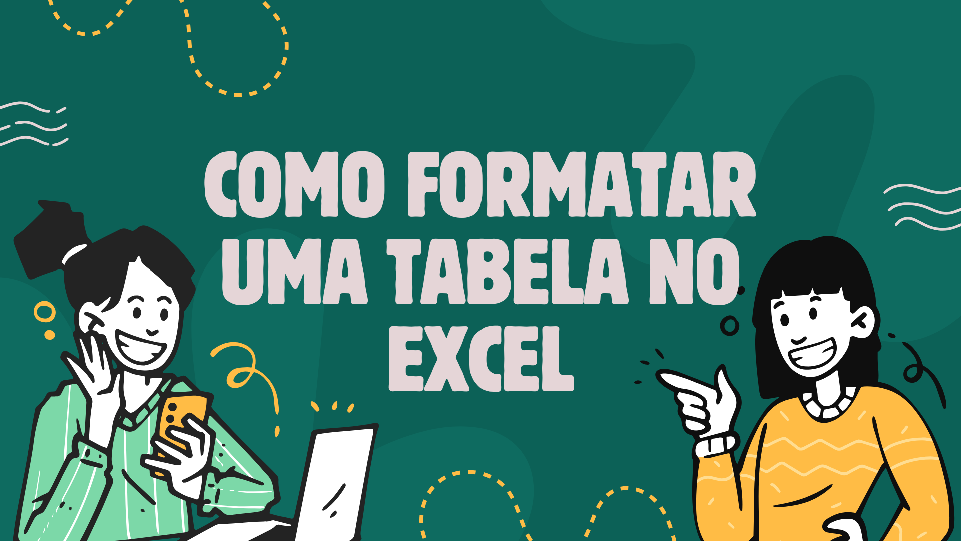 Como formatar uma tabela no Excel